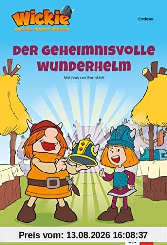 Wickie und die starken Männer - Der geheimnisvolle Wunderhelm: Lesen lernen - Erstleser - ab 7 Jahren