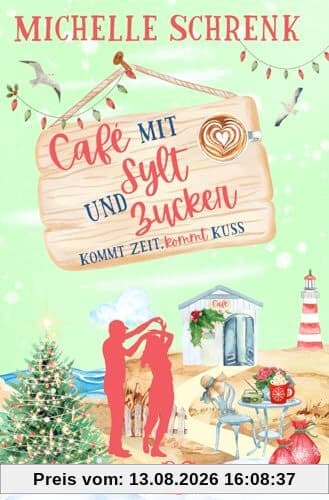 Café mit Sylt und Zucker: Kommt Zeit, kommt Kuss
