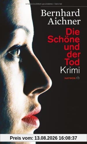 Die Schöne und der Tod. Krimi