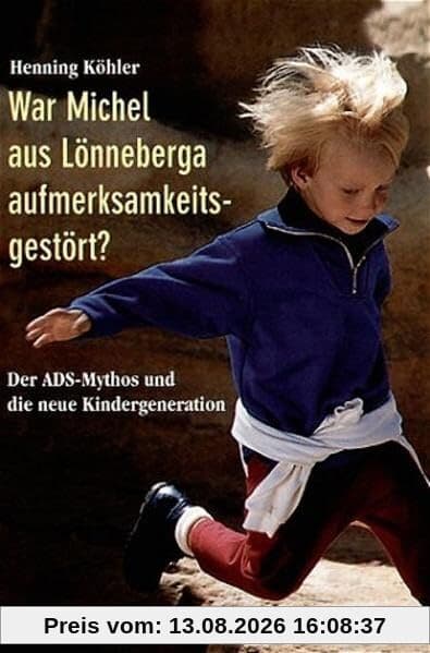 War Michel aus Lönneberga aufmerksamkeitsgestört?