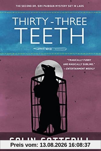 Thirty-Three Teeth (A Dr. Siri Paiboun Mystery, Band 2)
