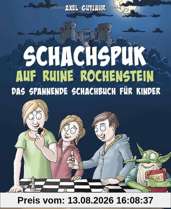 Schach-Spuk in Ruine Rochenstein: Das spannende Schachbuch für Kinder