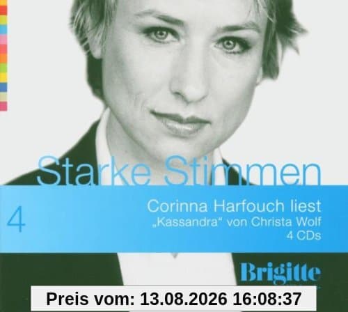 Kassandra. Starke Stimmen. Brigitte Hörbuch-Edition, 4 CDs
