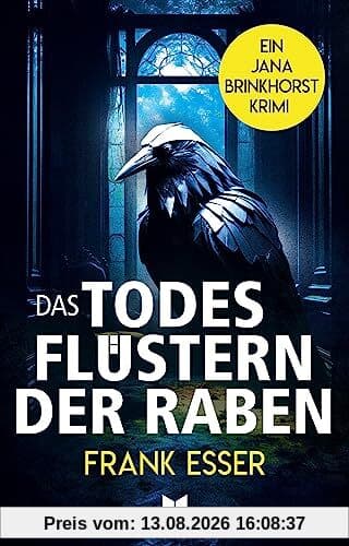 Das Todesflüstern der Raben (Jana-Brinkhorst-Krimi - Band 3)