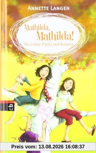 Mathilda, Mathilda! Drei ohne Punkt und Komma: Band 2