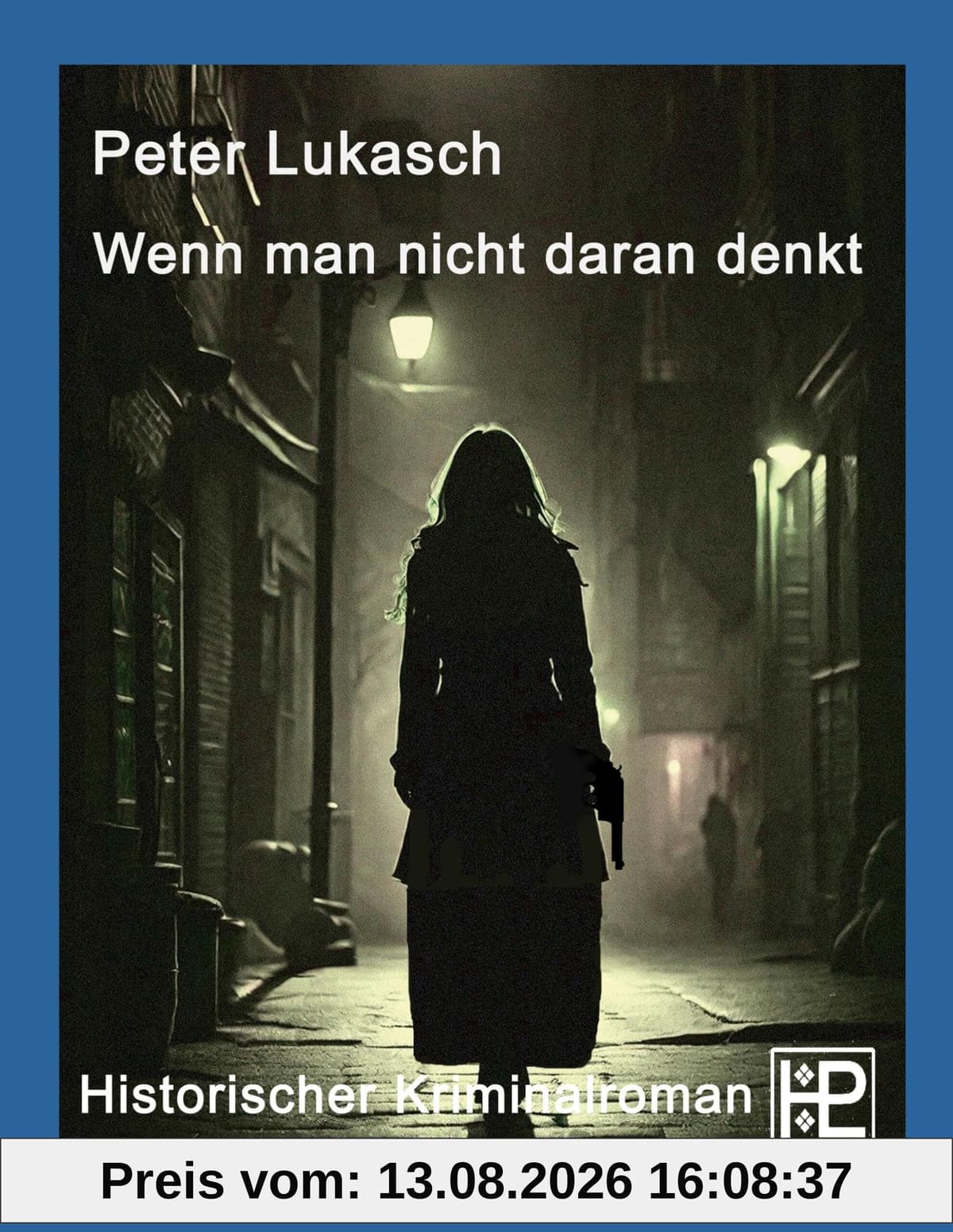 Wenn man nicht daran denkt: Ein Fall für Rittmeister Hagenberg 4