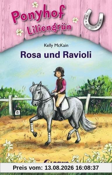 Ponyhof Liliengrün 07. Rosa und Ravioli