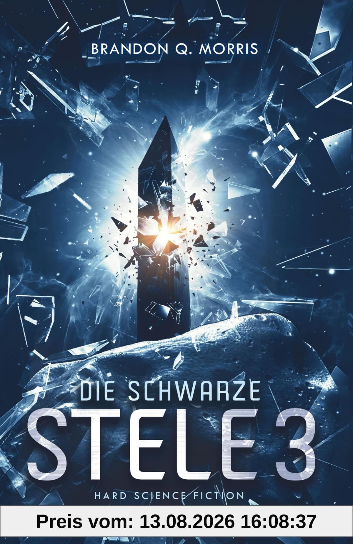 Die schwarze Stele 3: Hard Science Fiction (Der Luna Monolith)