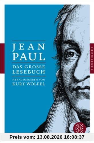 Das große Lesebuch: Herausgegeben von Kurt Wölfel (Fischer Klassik)