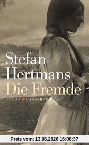 Die Fremde: Roman