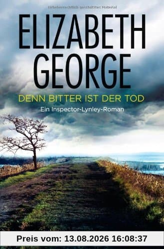 Denn bitter ist der Tod: Ein Inspector-Lynley-Roman