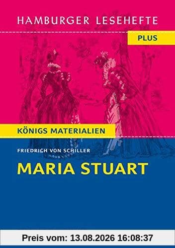 Maria Stuart: Hamburger Leseheft plus Königs Materialien