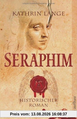 Seraphim: Historischer Roman (Engelmörder-Trilogie)