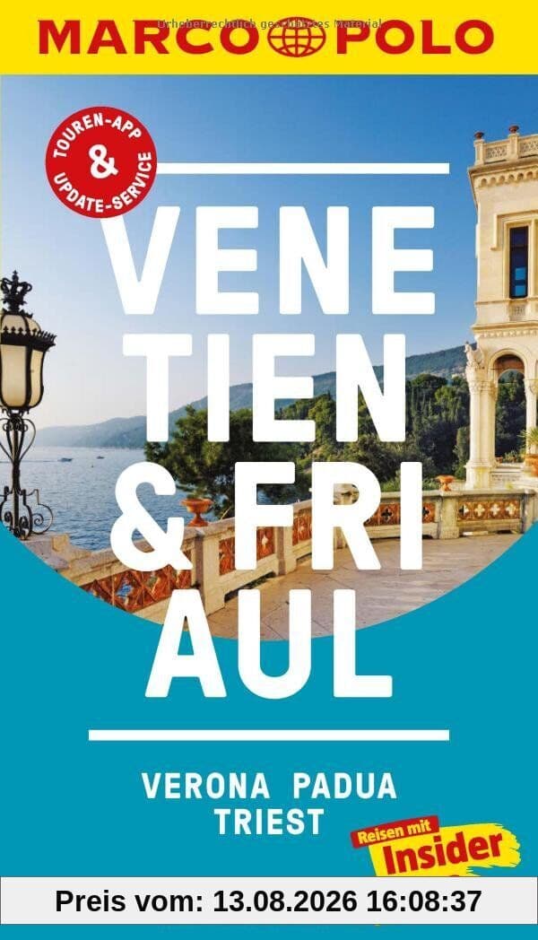 MARCO POLO Reiseführer Venetien, Friaul, Verona, Padua, Triest