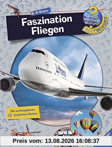Wieso? Weshalb? Warum? ProfiWissen 14: Faszination Fliegen