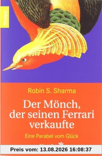 Der Mönch, der seinen Ferrari verkaufte: Eine Parabel vom Glück