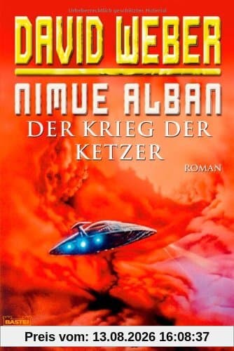 Nimue Alban: Der Krieg der Ketzer: Nimue Alban, Bd. 2. Roman