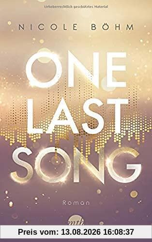 One Last Song (One-Last-Serie, Band 1)