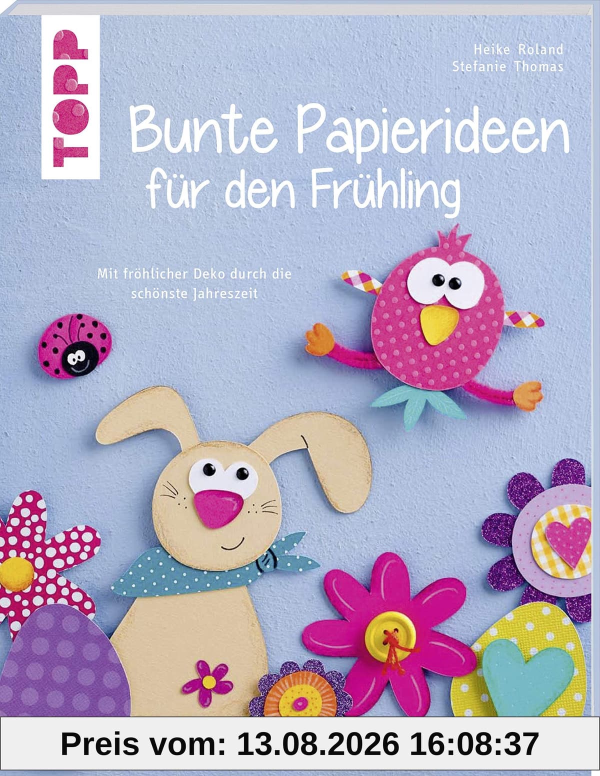 Bunte Papierideen für den Frühling (kreativ.kompakt)