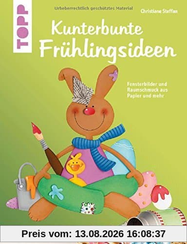 Kunterbunte Frühlingsideen (kreativ.kompakt.): Fensterbilder und Raumschmuck aus Papier und mehr