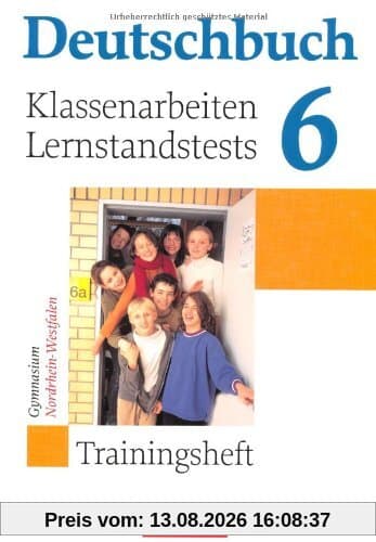 Deutschbuch Gymnasium - Trainingshefte: 6. Schuljahr - Klassenarbeiten, Lernstandstests - Nordrhein-Westfalen: Trainingsheft mit Lösungen
