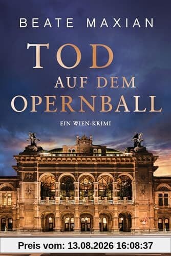 Tod auf dem Opernball: Ein Wien-Krimi (Die Sarah-Pauli-Reihe, Band 14)