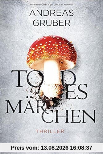 Todesmärchen: Thriller (Maarten S. Sneijder und Sabine Nemez, Band 3)