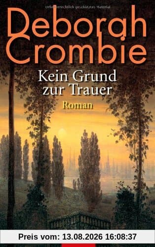 Kein Grund zur Trauer -: Roman