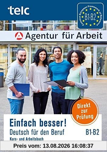 Einfach besser!: Deutsch für den Beruf B1-B2