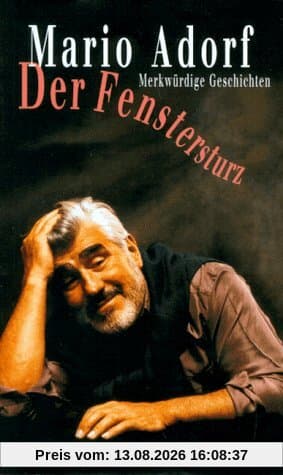 Der Fenstersturz: Merkwürdige Geschichten