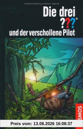 Die drei ??? und der verschollene Pilot (drei Fragezeichen)