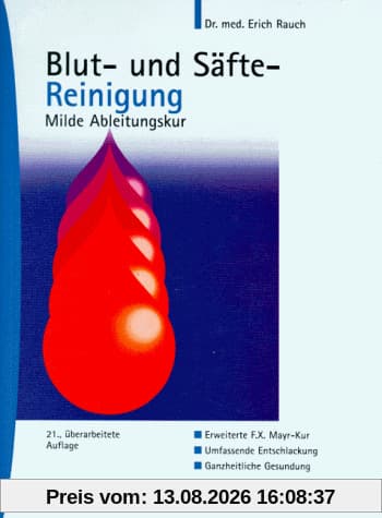 Blut- und Säftereinigung. Milde Ableitungskur