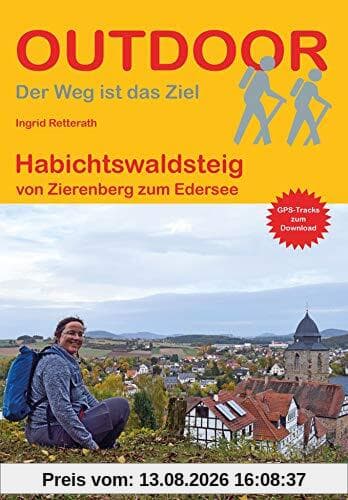 Habichtswaldsteig: von Zierenberg zum Edersee (Outdoor Wanderführer, 476)