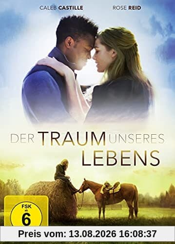 Der Traum unseres Lebens