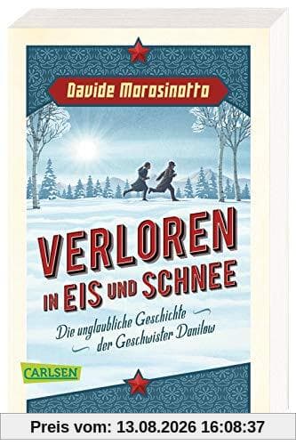 Verloren in Eis und Schnee: Die unglaubliche Geschichte der Geschwister Danilow