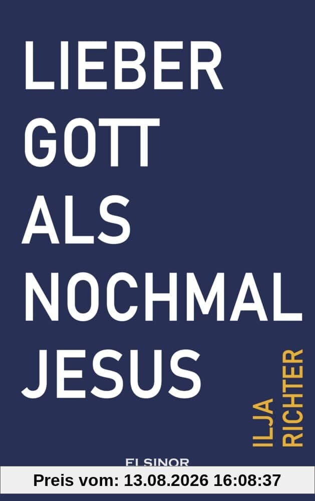 Lieber Gott als nochmal Jesus: Fast eine Beichte