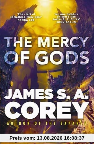 The Mercy of Gods: The spectacular new space opera from the master of SF (The Captive's War)