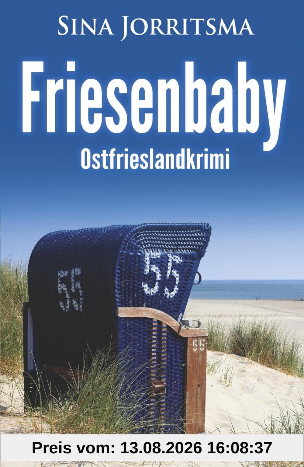 Friesenbaby. Ostfrieslandkrimi (Mona Sander und Enno Moll ermitteln, Band 55)