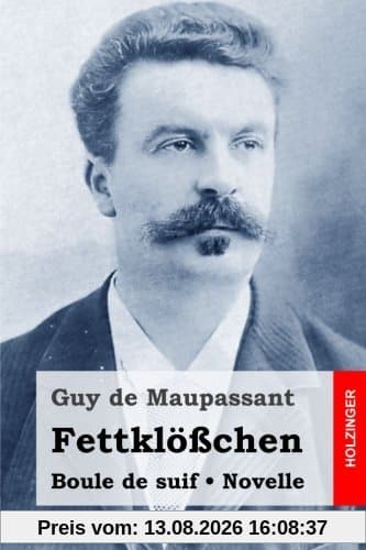 Fettklößchen: Boule de suif. Novelle