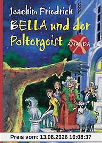 Amanda X. Bella und der Poltergeist