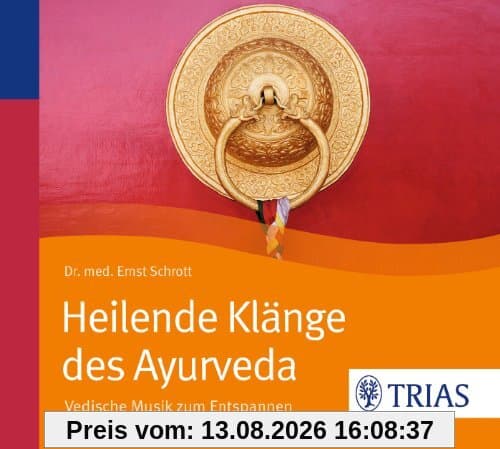 Heilende Klänge des Ayurveda - Hörbuch: Vedische Musik zum Entspannen und Harmonisieren