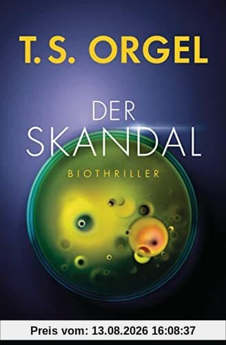 Der Skandal: Biothriller