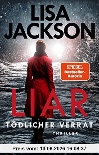 Liar – Tödlicher Verrat: Thriller (Ein San-Francisco-Thriller)