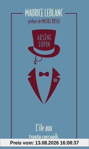 Arsène Lupin. Vol. 5. L'île aux trente cercueils