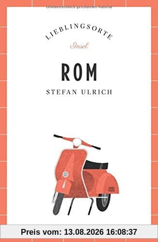 Rom - Lieblingsorte