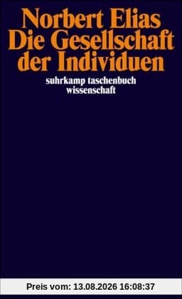 Die Gesellschaft der Individuen (suhrkamp taschenbuch wissenschaft)