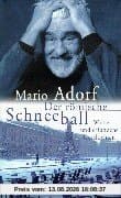 Der römische Schneeball: Wahre und erfundene Geschichten