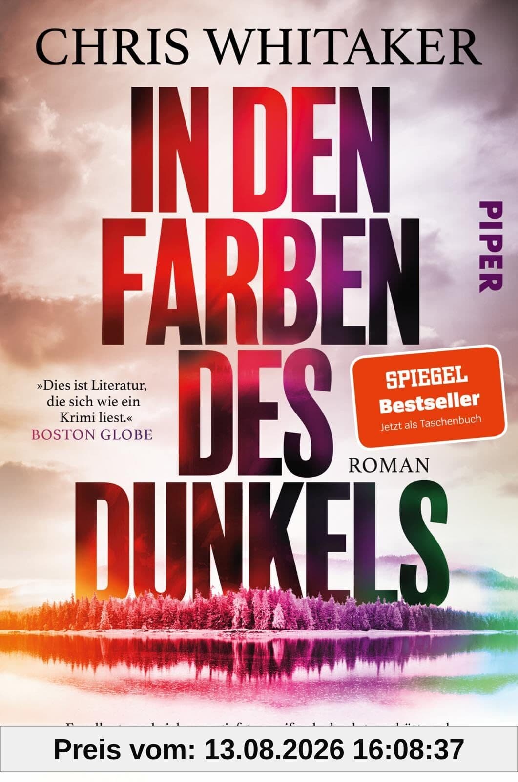 In den Farben des Dunkels: Roman | Das gefeierte und intensive Leseerlebnis des SPIEGEL-Bestsellerautors von »Von hier bis zum Anfang«