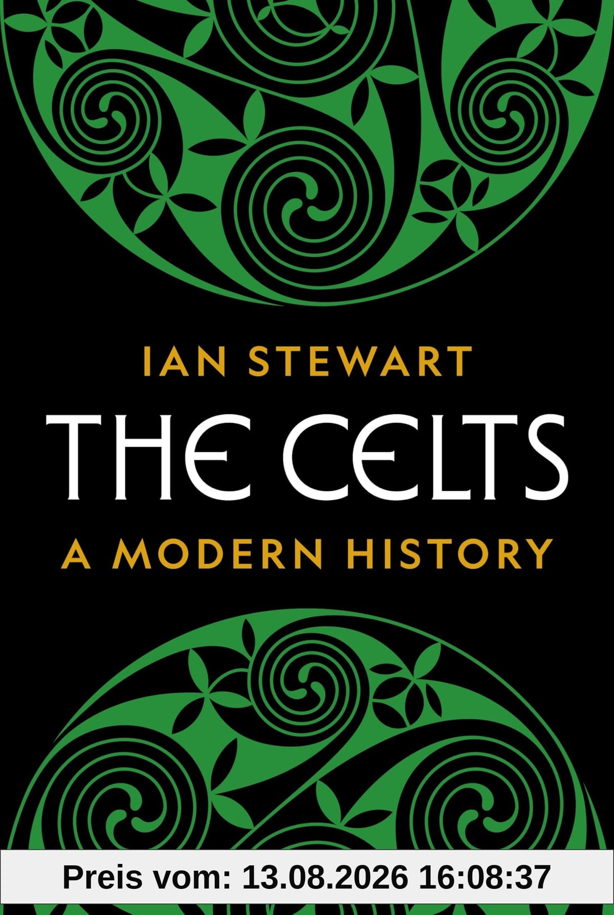 The Celts: A Modern History