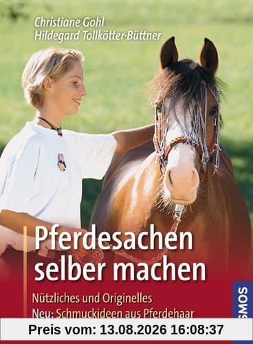Pferdesachen selber machen: Nützliches und Originelles